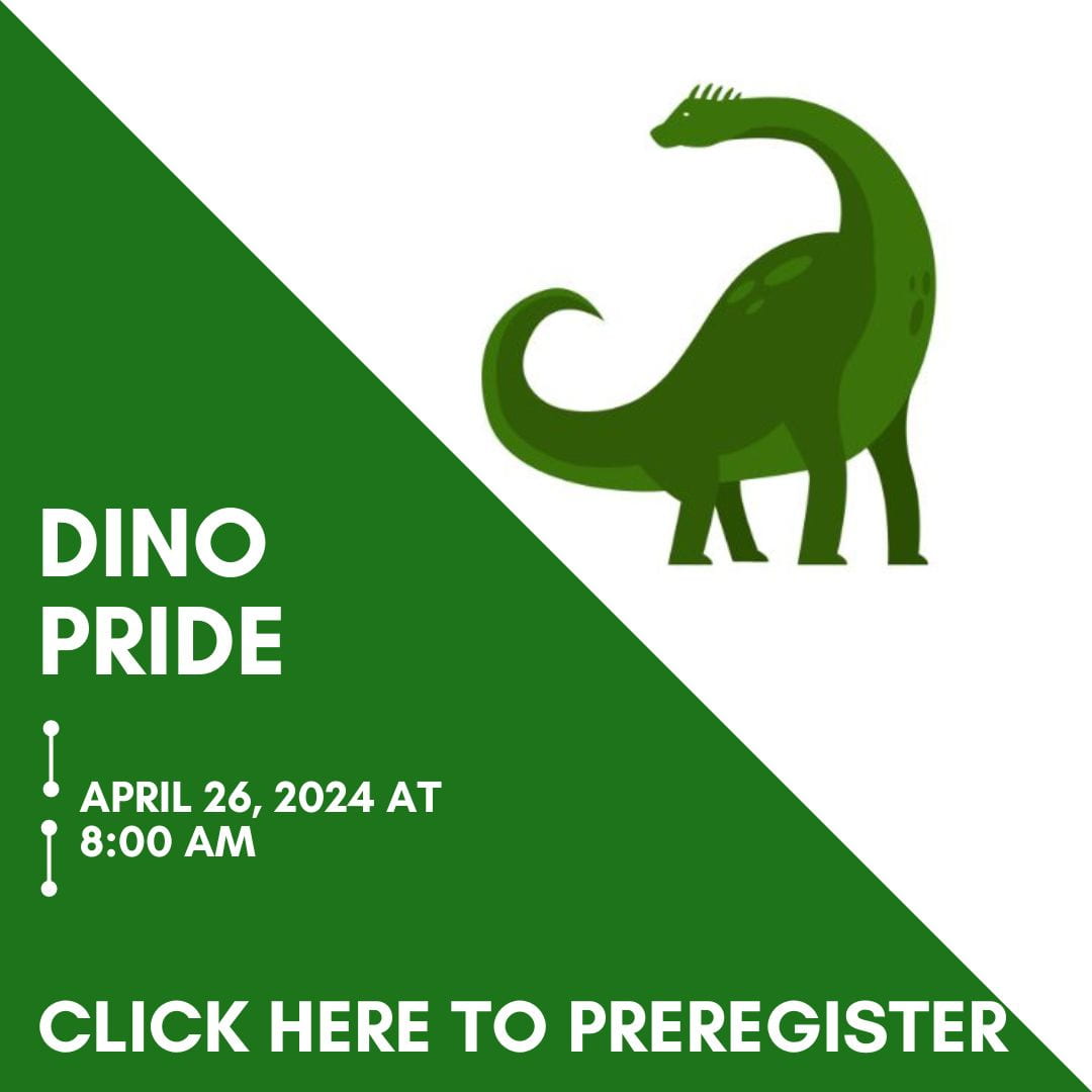 Dino Pride April 26th at 8 am - click here to preregister